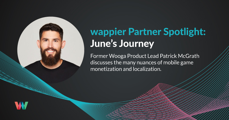 Mobile Monetization and Localization Lessons from June's Journey