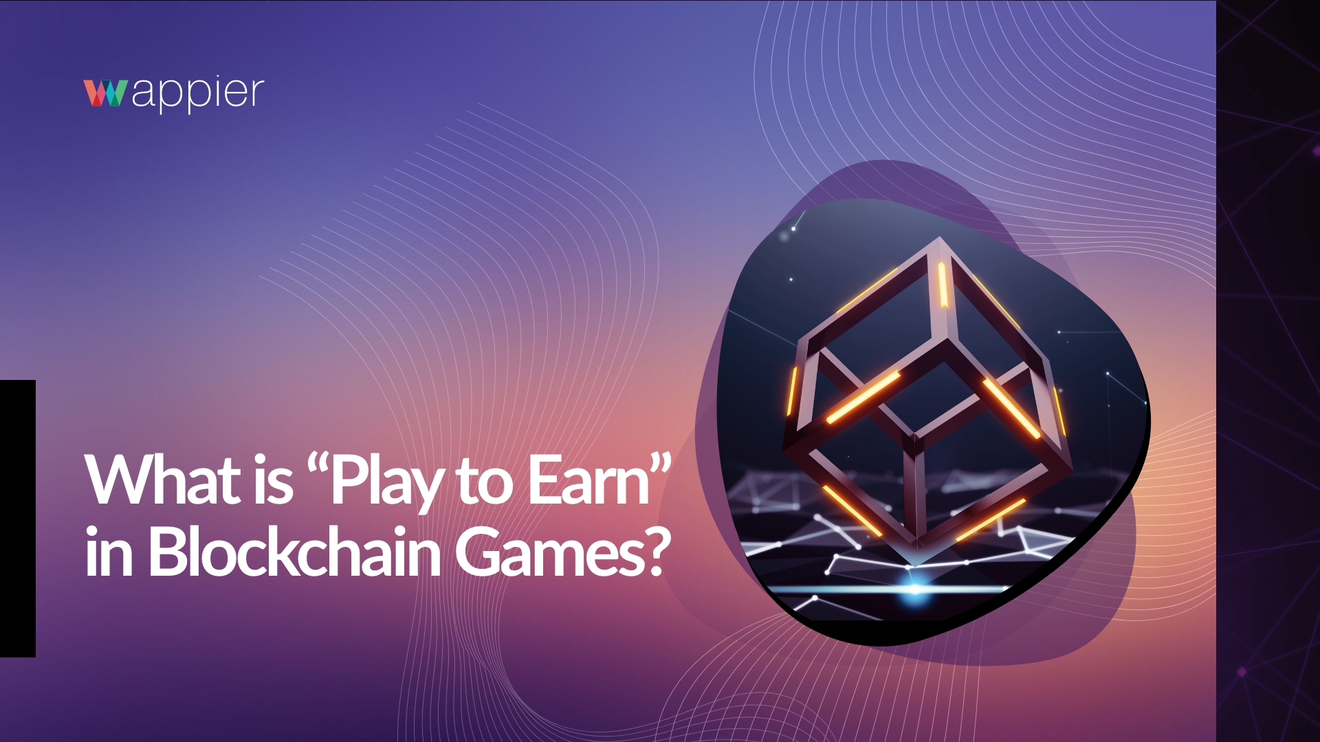 You are currently viewing What is “Play to Earn” in Blockchain Games?